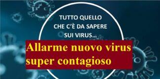 Allarme nuovo virus super contagioso, i dettagli