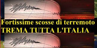 Fortissime scosse di terremoto, trema tutta l’Italia