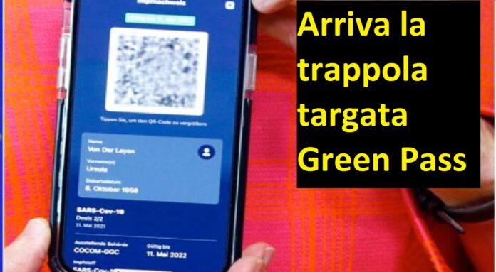 Arriva la trappola targata Green Pass? Ecco tutta la verità