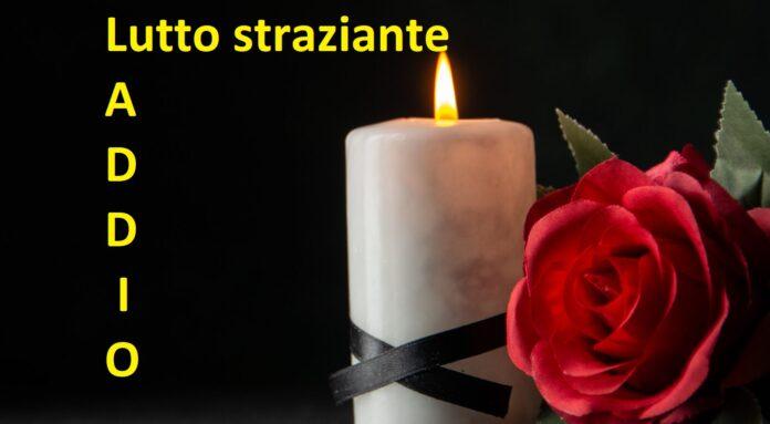 Lutto straziante, ADDIO