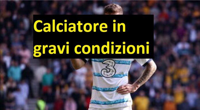 Calciatore in gravi condizioni, la straziante notizia