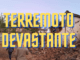 TERREMOTO DEVASTANTE